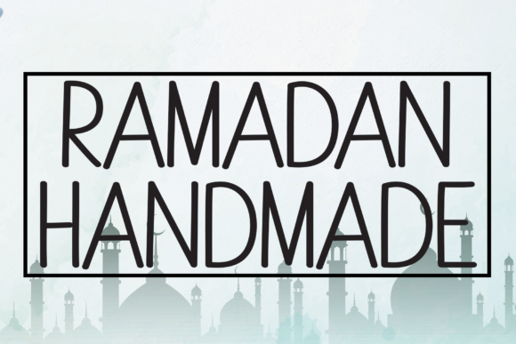 Ramadan Handmade: The Display Font That Transformed My Brand’s Look